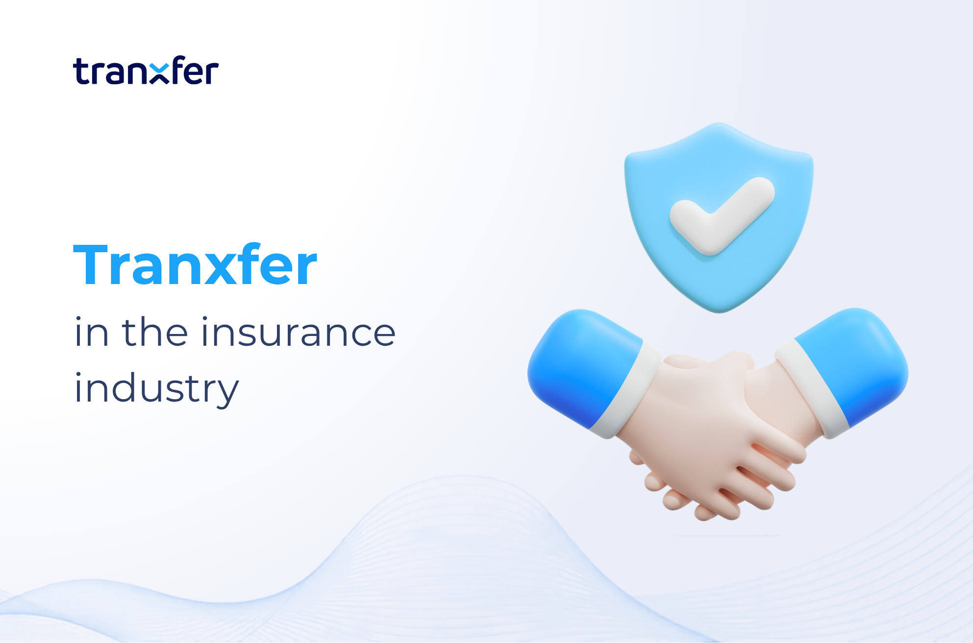 Tranxfer in the insurance industry
